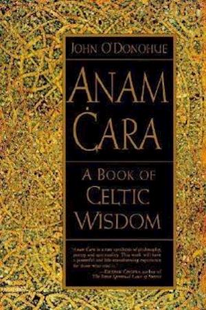 Anam Cara by John O'Donohue