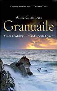 Anne Chambers Granuaile Grace O'Malley - Ireland's Pirate Queen
