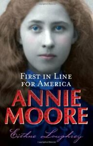 Annie Moore: First in Line for America