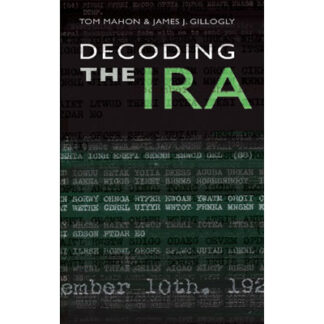 Decoding the IRA by Tom Mahon and James J. Gillogly